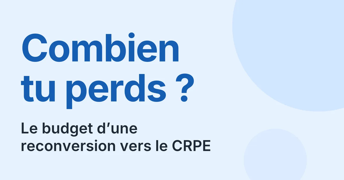 Reconversion vers le CRPE, calculer sa perte de revenu en 2027