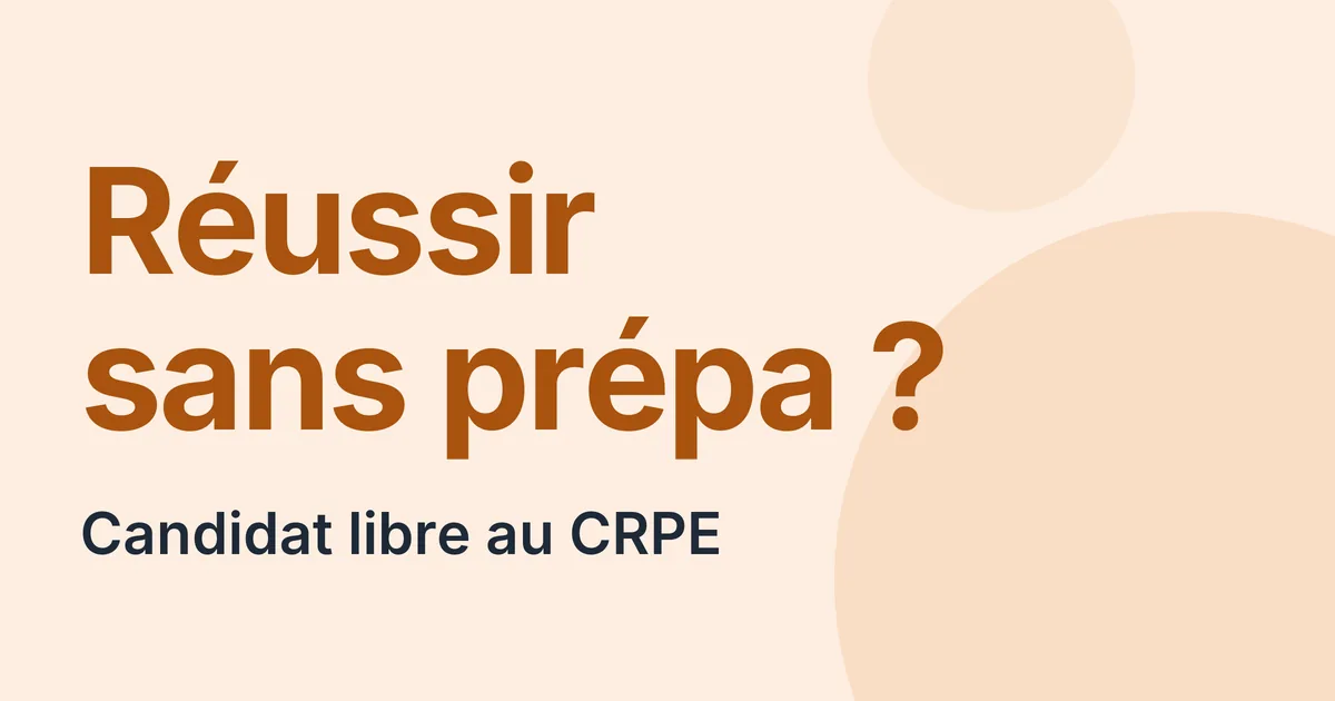 Candidat libre au CRPE 2027, préparer le concours sans prépa
