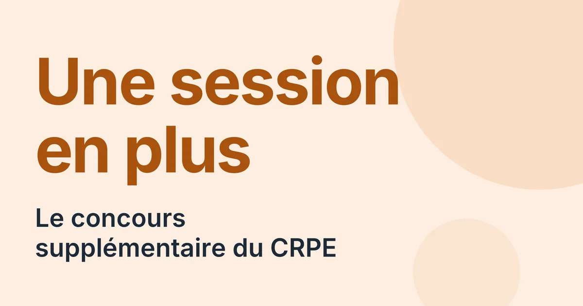 Concours supplémentaire du CRPE à Créteil et Versailles