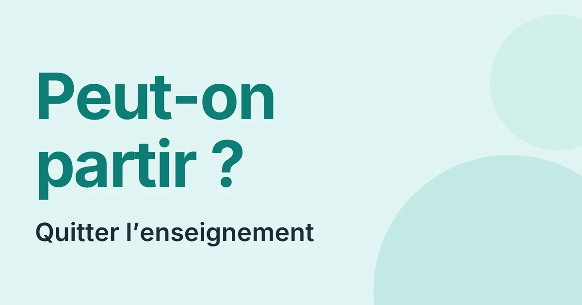 Quitter l'enseignement et préparer une deuxième carrière