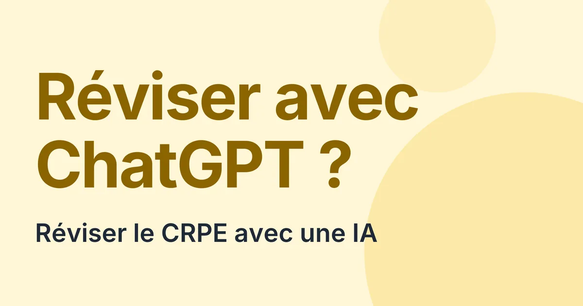ChatGPT, Claude, Gemini pour réviser le CRPE, ce qui aide et ce qui coûte des points