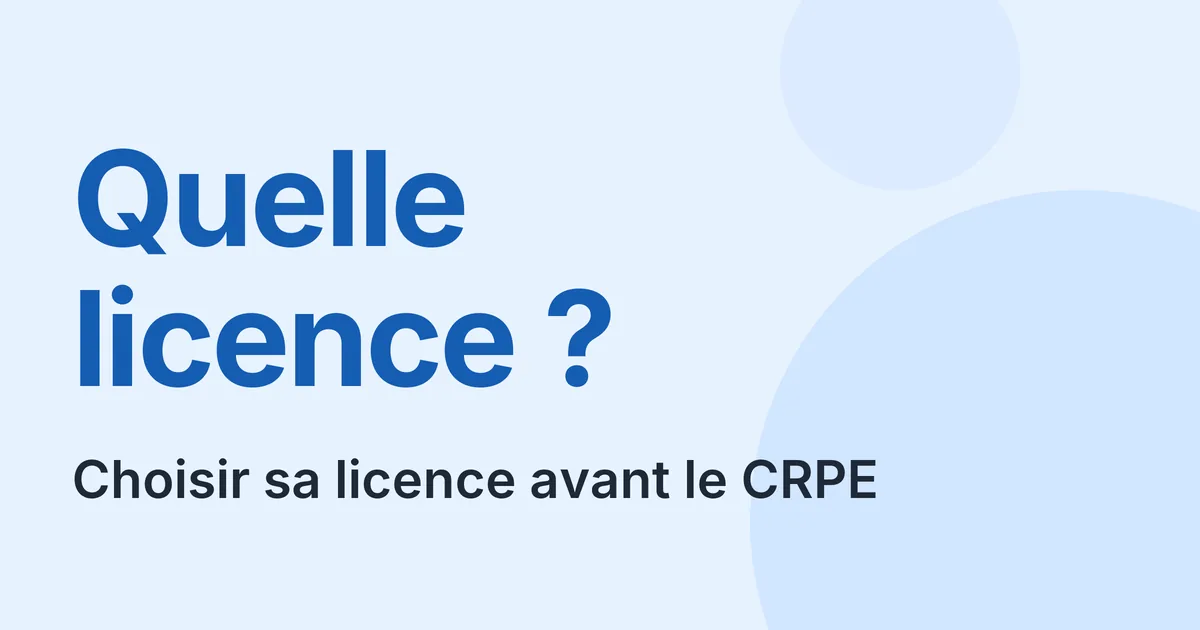 Quelle licence pour devenir professeur des écoles en 2027 ?