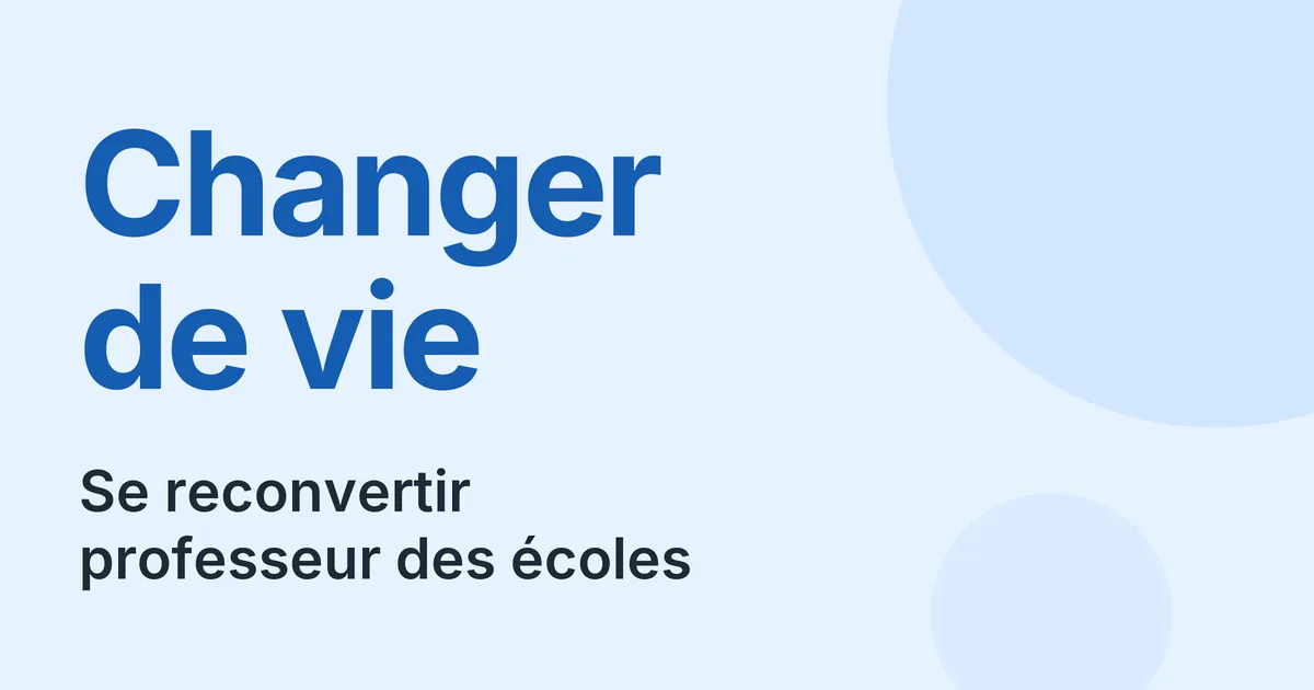 Reconversion en professeur des écoles, voies et financement