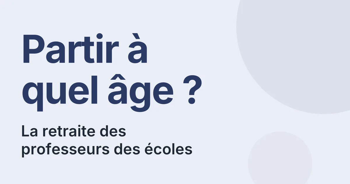 Retraite des professeurs des écoles, ce qui change en 2026